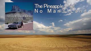The Pineapple Thief - No Man's Land (Subtitulada al español)