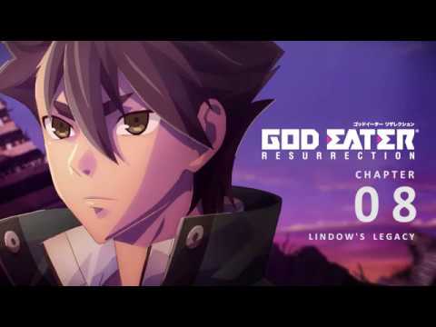 [Episode 8] God Eater Resurrection - Lindow's Legacy