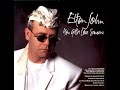 Elton John - You Gotta Love Someone (1990) With Lyrics!