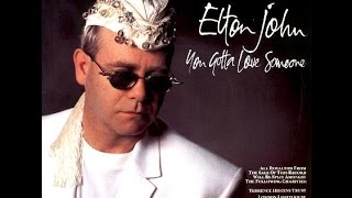 Elton John - You Gotta Love Someone (1990) With Lyrics!