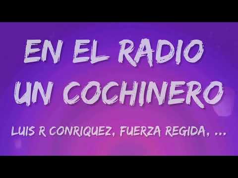Victor Cibrian - En El Radio Un Cochinero (Letra) ❥