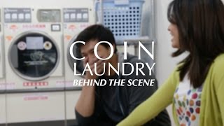 Coin Laundry - Behind the Scene
