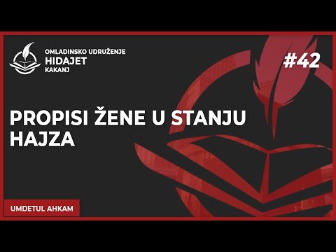 42 Propisi žene u stanju hajza - dr. Zijad Ljakić