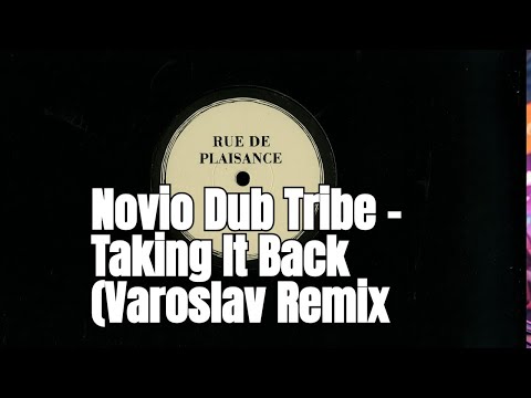 Novio Dub Tribe – Taking It Back Varoslav Remix