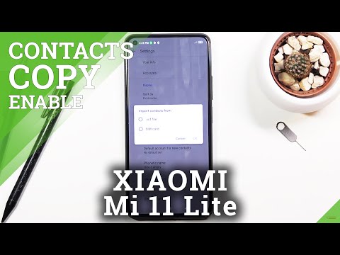 How to Copy Contacts in XIAOMI Mi 11 Lite – Transfer Phone Numbers