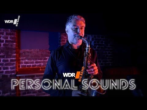 PERSONAL SOUNDS - JOHAN HÖRLEN SOLO | WDR BIG BAND