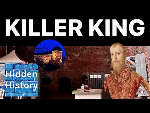 Sweden’s Killer King: Uppsala Castle’s dark and murderous past