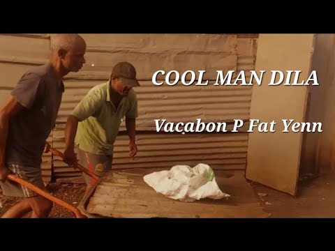 Cool Man Dila - Vacabon P Rod Tol ( Clip Officiel )