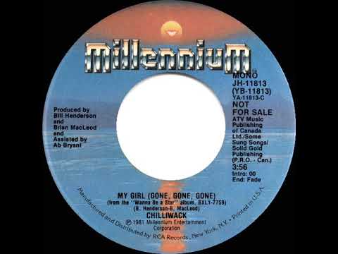 1981 Chilliwack - My Girl (Gone, Gone, Gone) (mono radio promo 45)