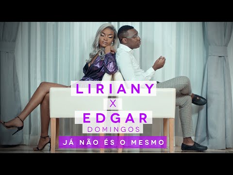 Liriany feat. Edgar Domingos - Já não és o mesmo (Official Video)
