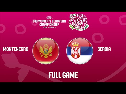 Montenegro v Serbia - Full Game - FIBA U16 Women's European Championship Division B 2019