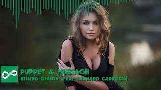 Puppet & Murtagh - Killing Giants (feat. Richard Caddock) | [Infinite Music]
