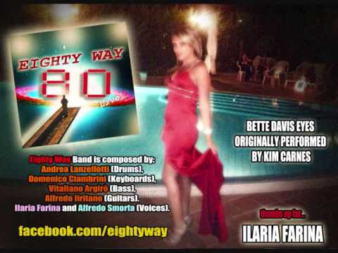 Ilaria Farina - Bette Davis Eyes (Kim Carnes Cover by Eighty Way)