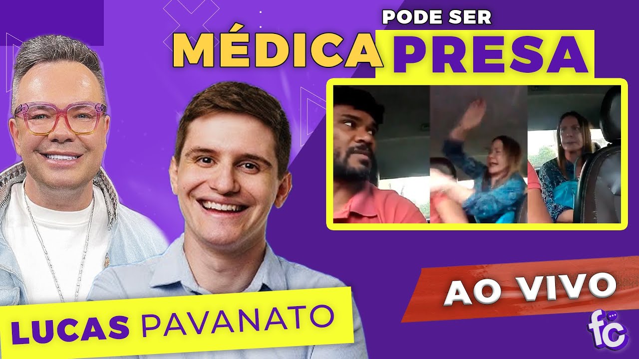 💣LUCAS PAVANATO I MÉDICA QUE AGREDIU MOTORIS DE APP PODE SER PRESA! 🚨