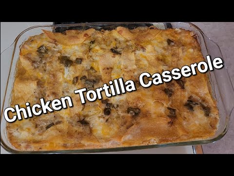 The Best Chicken Tortilla Casserole