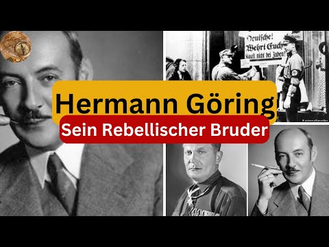 ["Schwarzes Schaf"] der Familie - Hermann Görings rebellischer kleiner Bruder Albert Göring
