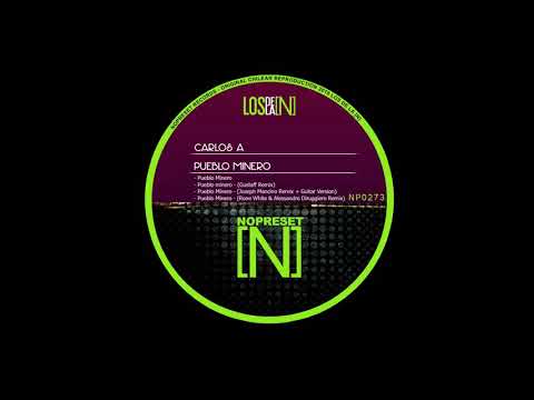 Carlos A - Pueblo Minero (Rone White,Alessandro Diruggiero Remix)
