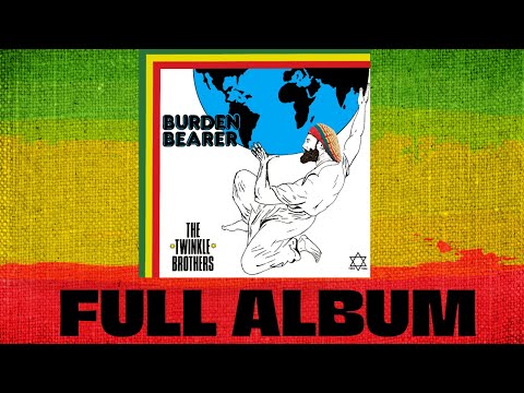 Burden Bearer - Twinkle Brothers