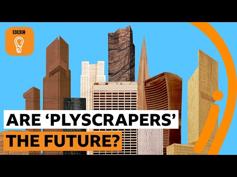 將來我們都會住在 "克萊斯勒 "裡嗎？| BBC創意 (Will we all live in 'plyscrapers' in the future? | BBC Ideas)