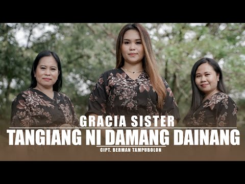 GRACIA SISTER - TANGIANG NI DAMANG DAINANG ( Official Music Video )