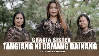 Download lagu GRACIA SISTER - TANGIANG NI DAMANG DAINANG mp3
