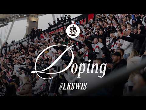 DOPING | ŁKS Łódź - Wisła Kraków
