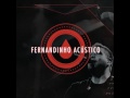 08 Eu Vou Abrir O Meu Coração Fernandinho CD Acústico