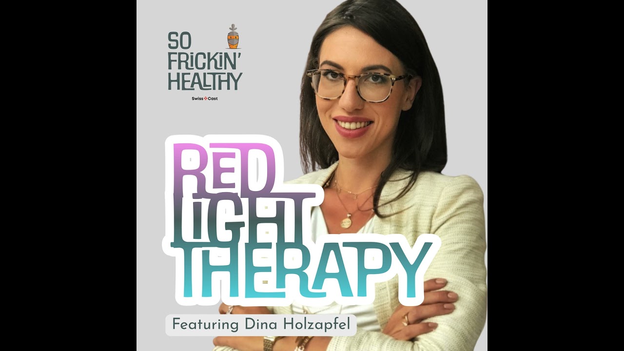 32: Red Light Therapy featuring Dina Holzapfel