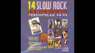 Download lagu VA - 14 Slow Rock Terlaris Terpopular 94 - 95 ( Full Album ) mp3 Download lagu VA - 14 Slow Rock Terlaris Terpopular 94 - 95 ( Full Album ) mp3