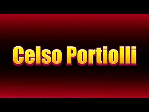 How to pronounce Celso Portiolli ?(SORT OF CORRRECTLY...)