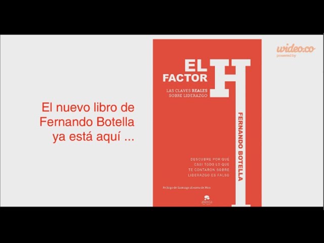 Vídeo relacionado con El factor H: Las claves reales sobre liderazgo (Alienta)