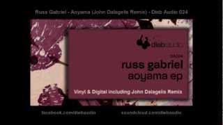 Russ Gabriel - Aoyama (John Dalagelis Remix) - Dieb Audio 024
