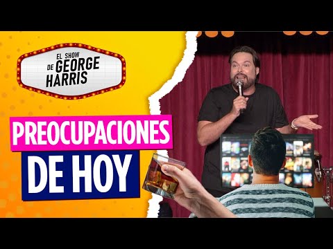 El Show de George Harris 20/04/23 Parte 2  Lo que nos preocupa 😕