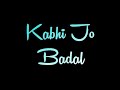 Kabhi Jo Badal Barse Black Screen Status Arijit Singh New Song Status Alight Motion New Status