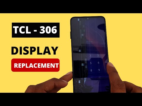 How to  Change TCL 306 Display ?