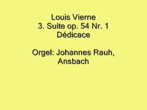 Louis Vierne 3. Suite op. 54 Nr. 1 Dedicace