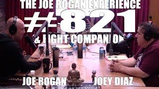 Joe Rogan Experience - #821 & Fight Companion - Joey Diaz