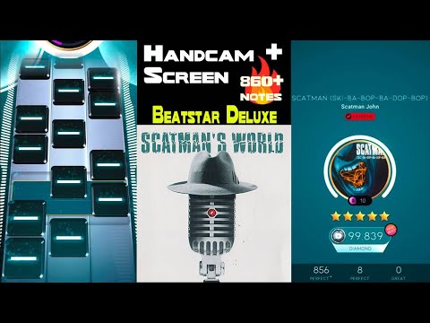 [Beatstar Deluxe] Scatman (ski-ba-bop-ba-dop-bop) (EXTREME+) | Scatman John | Handcam + Screen