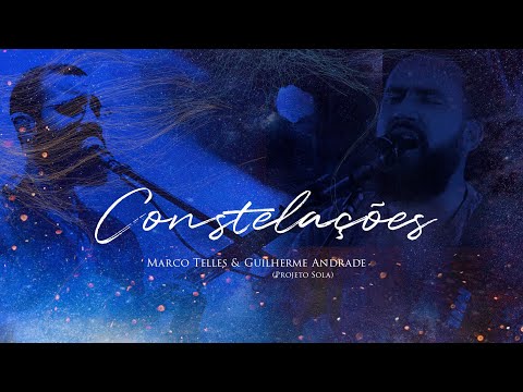 Constelações (part. Guilherme Andrade) - Marco…