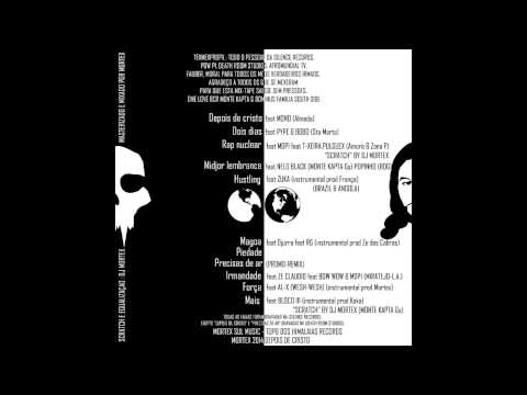 Mortex  - Depois De Cristo Feat Mono (Almada) (Mixtape Depois De Cristo)