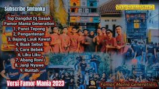 Download lagu TOP DANGDUT DJ  SASAK VERSI FAMOR MANIA 2023 mp3