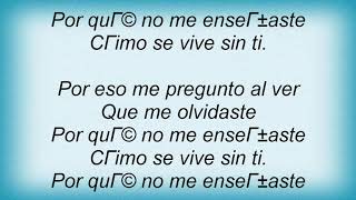 Andrea Bocelli - TГѓЖ’Г‚Вє Me Acostumbraste Lyrics