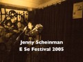 Jenny Scheinman - E Se Festival 2005