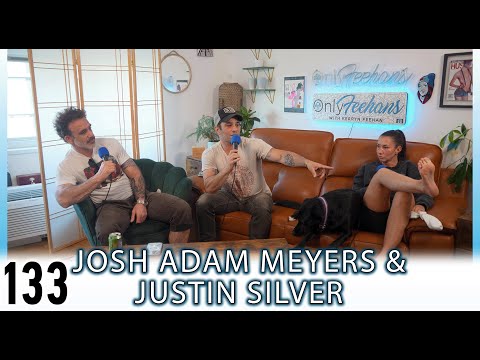 Josh Adam Meyers & Justin Silver - OnlyFeehans Ep.133