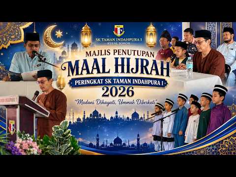 LIPUTAN MAJLIS PENUTUPAN SAMBUTAN MAAL HIJRAH