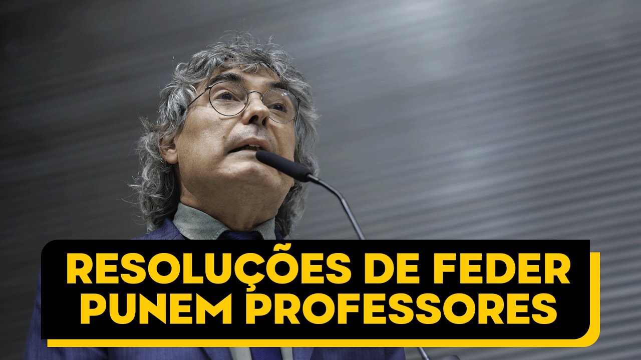 ⚠ Resoluções de Feder punem professores!