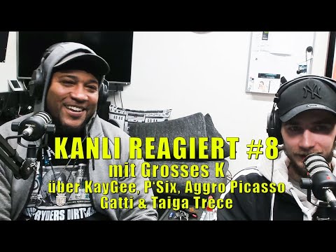Kanli reacts # 8 via capital K via KayGee, P‘Six, Aggro Picasso, Gatti & Taiga Trece