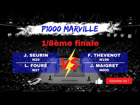 1/8ème finale P1000 Marville - Seurin / Fouré vs Maigret / Thevenot