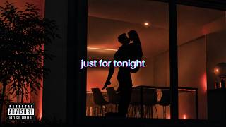 just for tonight - r&b & trapsoul mix