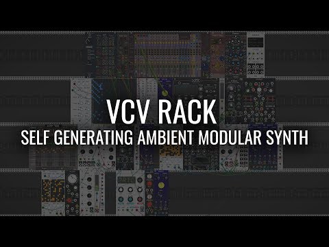 VCV Rack Self Generating Ambient Modular Synth